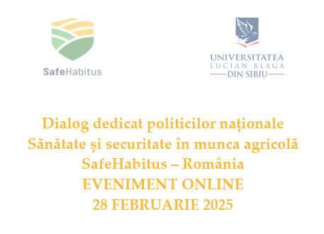 SafeHabitus România – primul dialog dedicat politicilor naționale în sfera sănătății și securității în munca agricolă